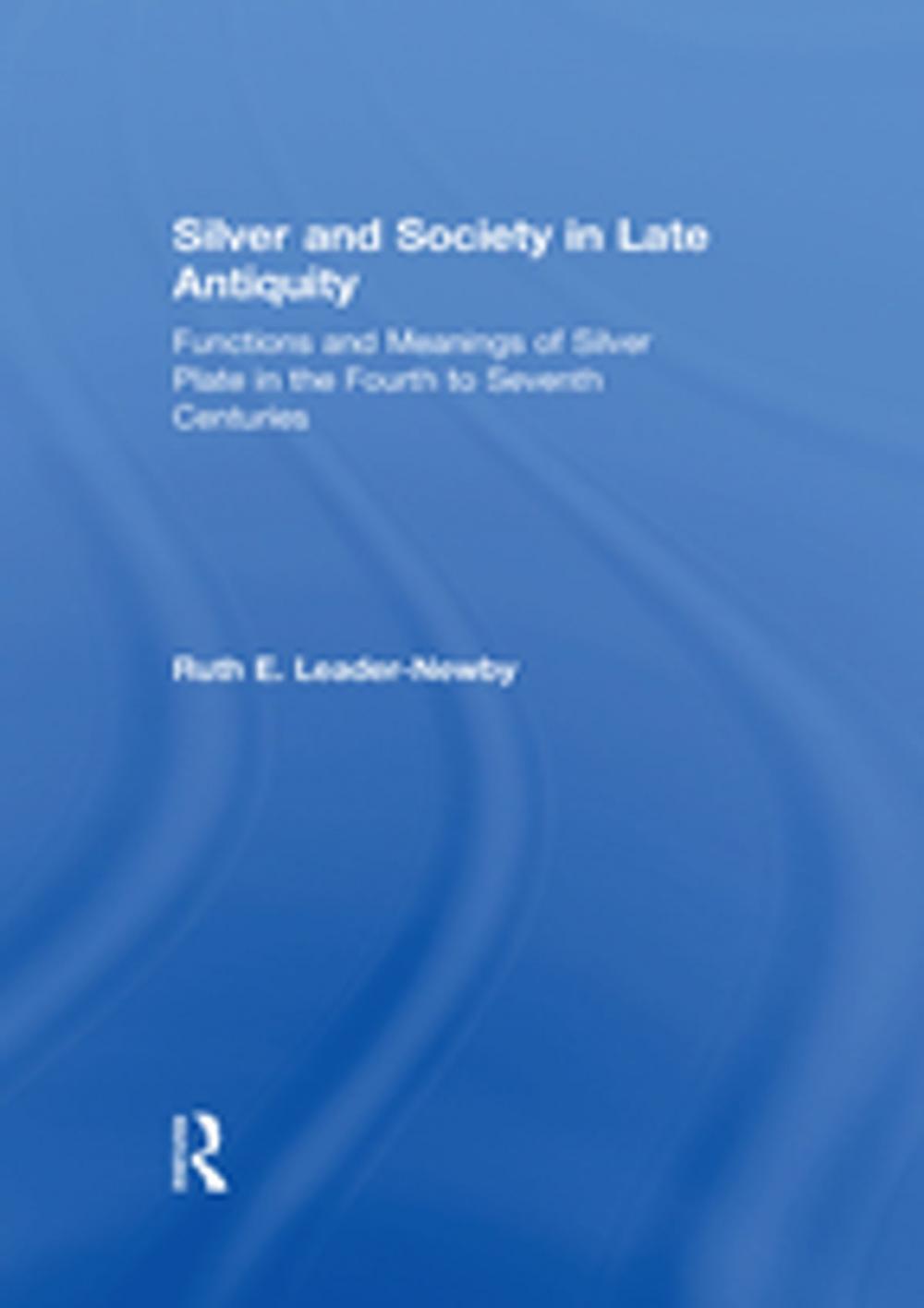 Big bigCover of Silver and Society in Late Antiquity