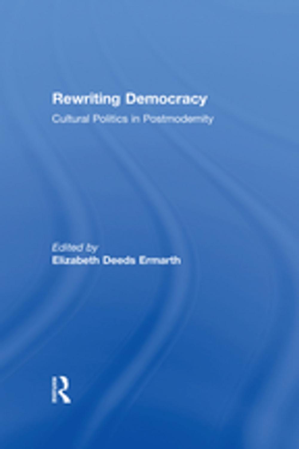 Big bigCover of Rewriting Democracy