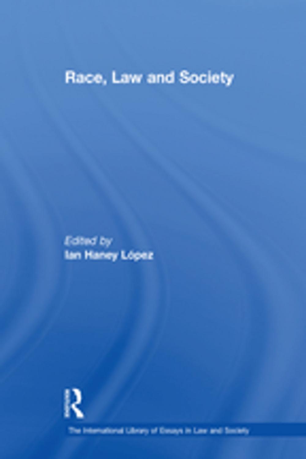 Big bigCover of Race, Law and Society