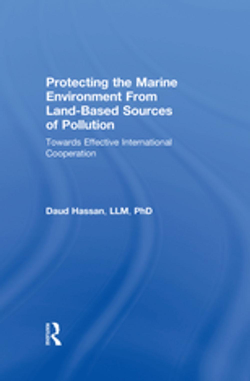 Big bigCover of Protecting the Marine Environment From Land-Based Sources of Pollution