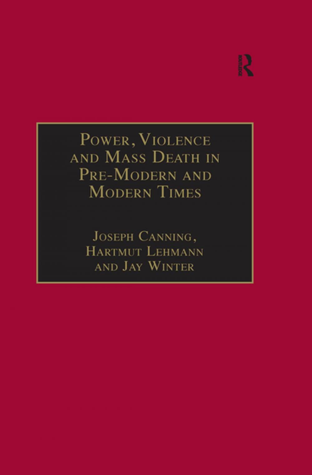 Big bigCover of Power, Violence and Mass Death in Pre-Modern and Modern Times