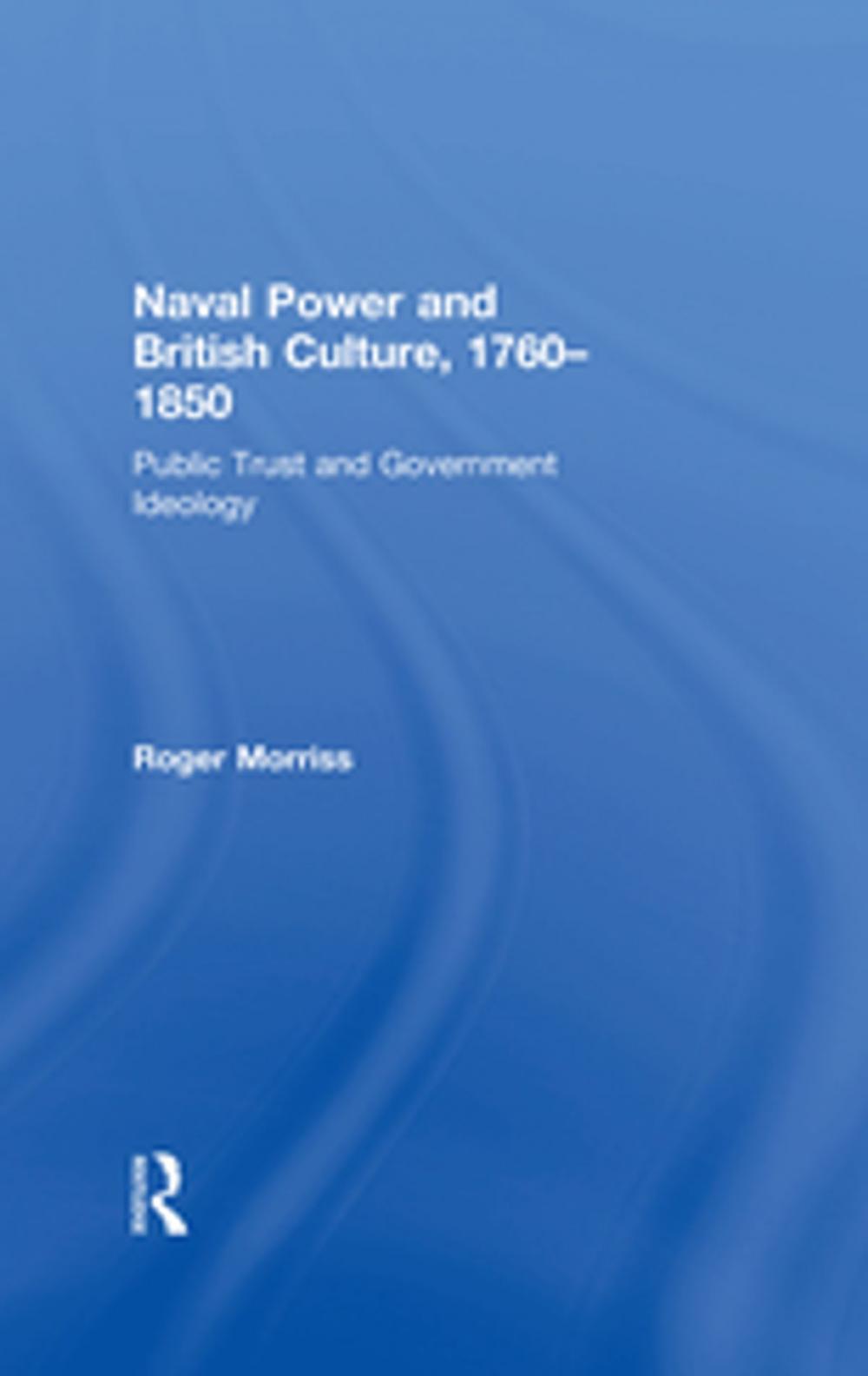 Big bigCover of Naval Power and British Culture, 1760–1850