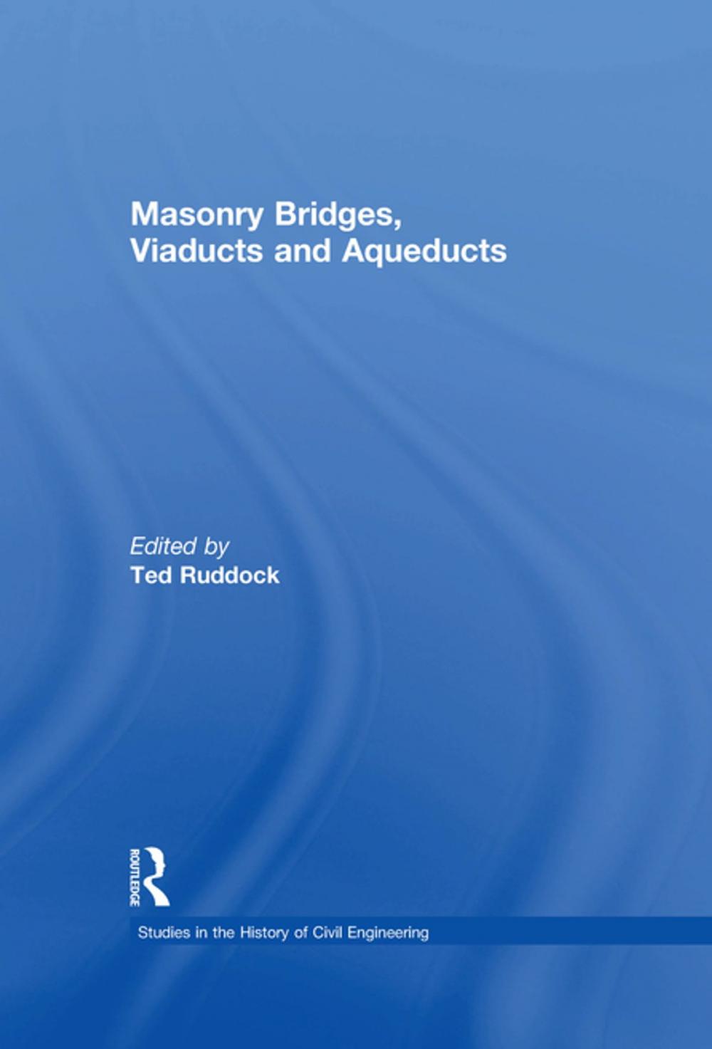 Big bigCover of Masonry Bridges, Viaducts and Aqueducts