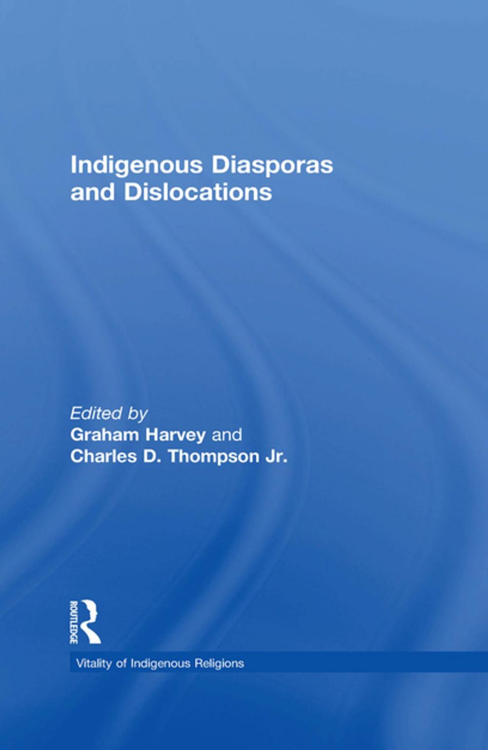 Big bigCover of Indigenous Diasporas and Dislocations