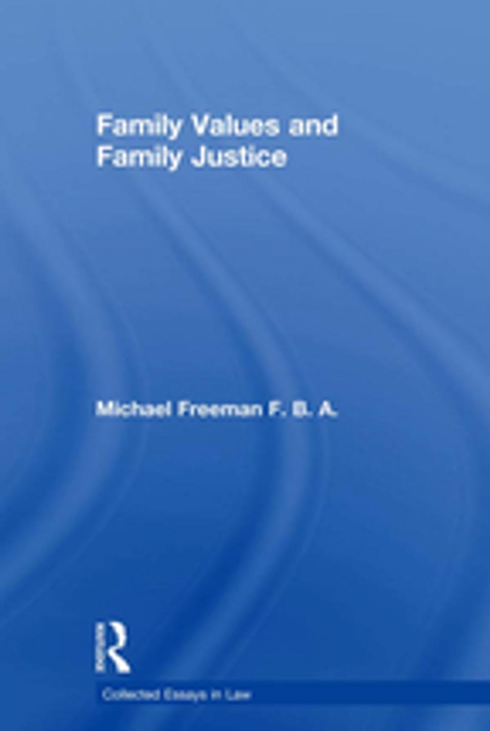 Big bigCover of Family Values and Family Justice