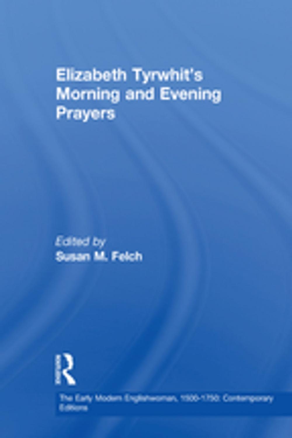 Big bigCover of Elizabeth Tyrwhit's Morning and Evening Prayers