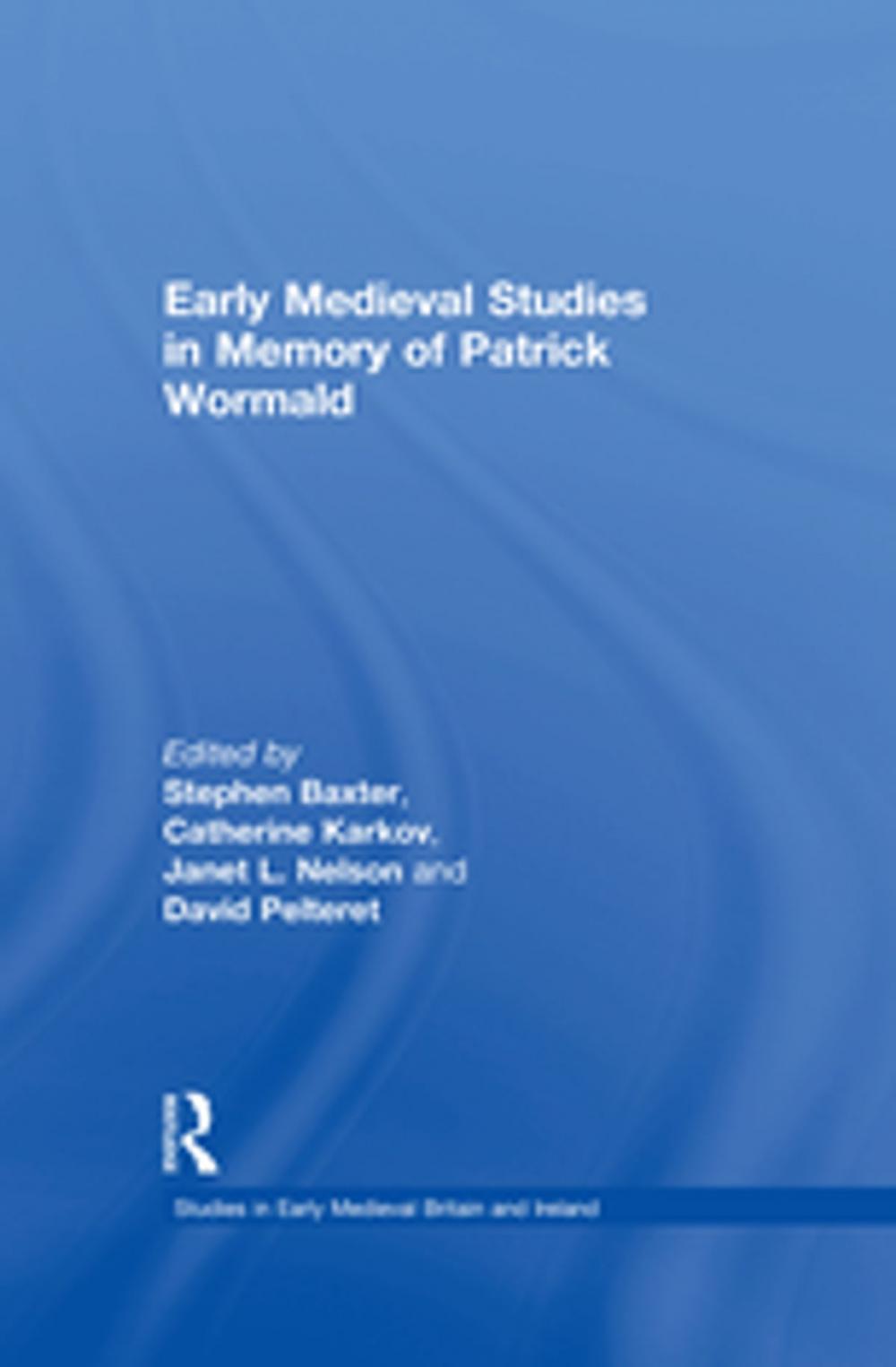 Big bigCover of Early Medieval Studies in Memory of Patrick Wormald