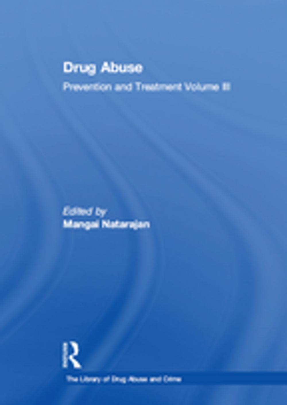 Big bigCover of Drug Abuse: Prevention and Treatment