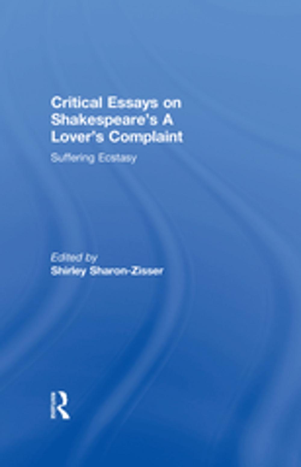 Big bigCover of Critical Essays on Shakespeare's A Lover's Complaint