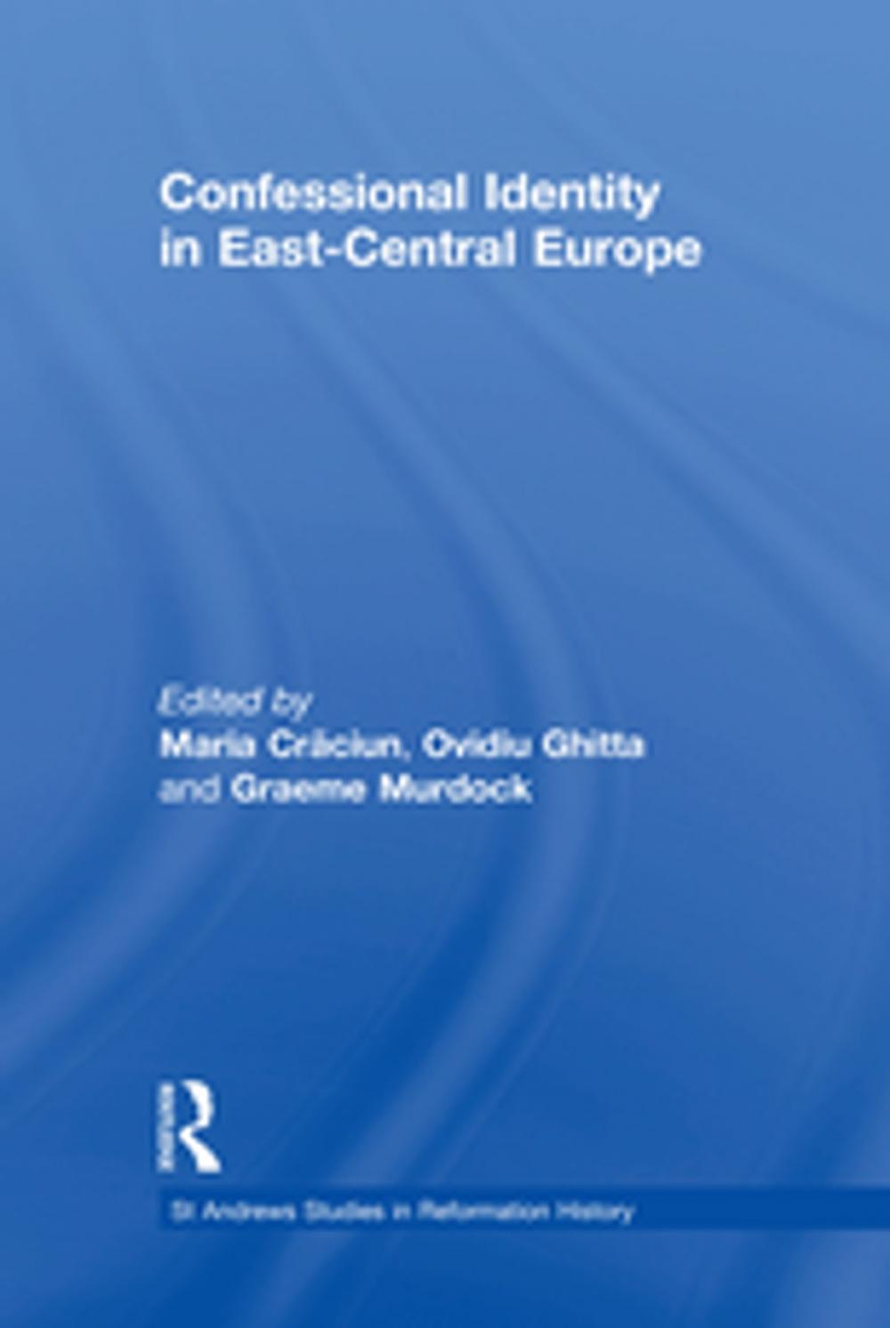 Big bigCover of Confessional Identity in East-Central Europe