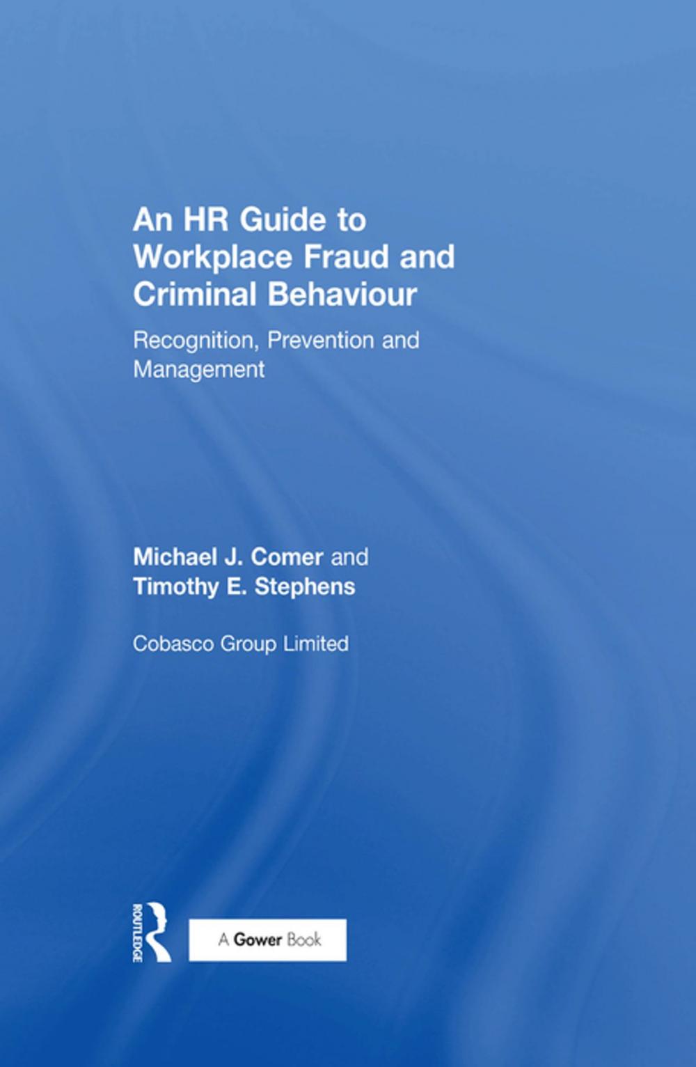 Big bigCover of An HR Guide to Workplace Fraud and Criminal Behaviour