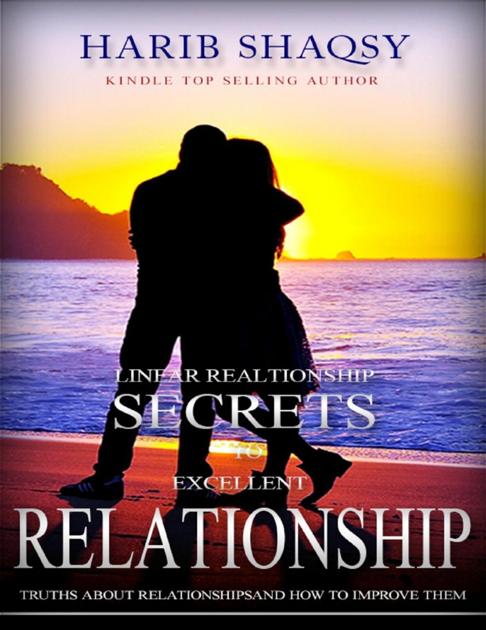 Big bigCover of Linear Relationship - Secrets to Excellent Relationship