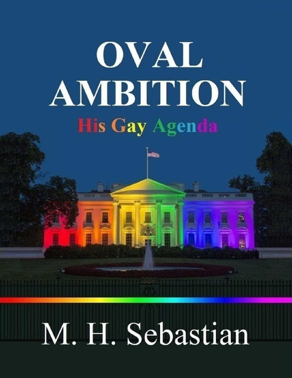 Big bigCover of OVAL AMBITION HIS GAY AGENDA