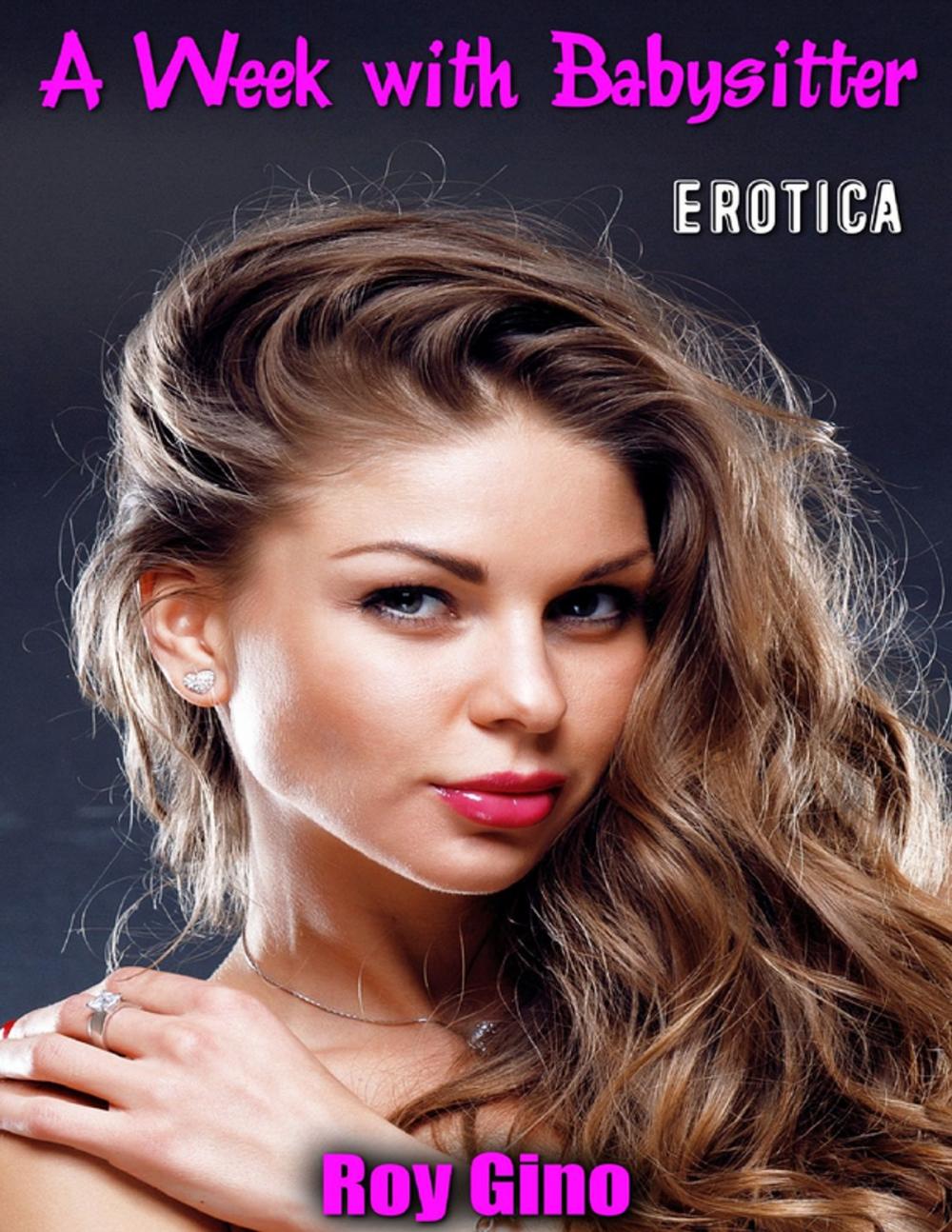 Big bigCover of Erotica: A Week With Babysitter