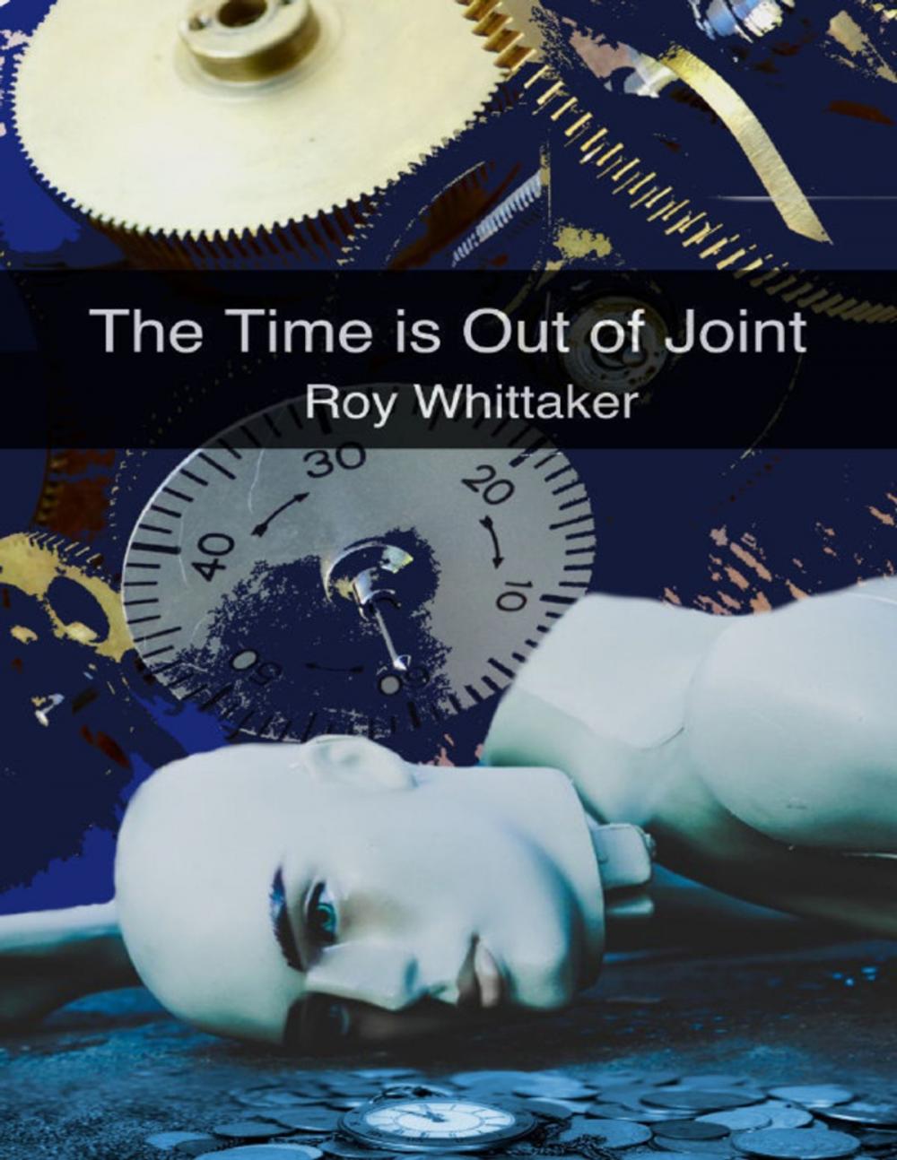 Big bigCover of The Time Is Out of Joint