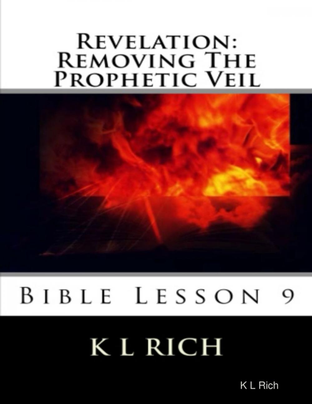 Big bigCover of Revelation: Removing the Prophetic Veil Bible Lesson 9