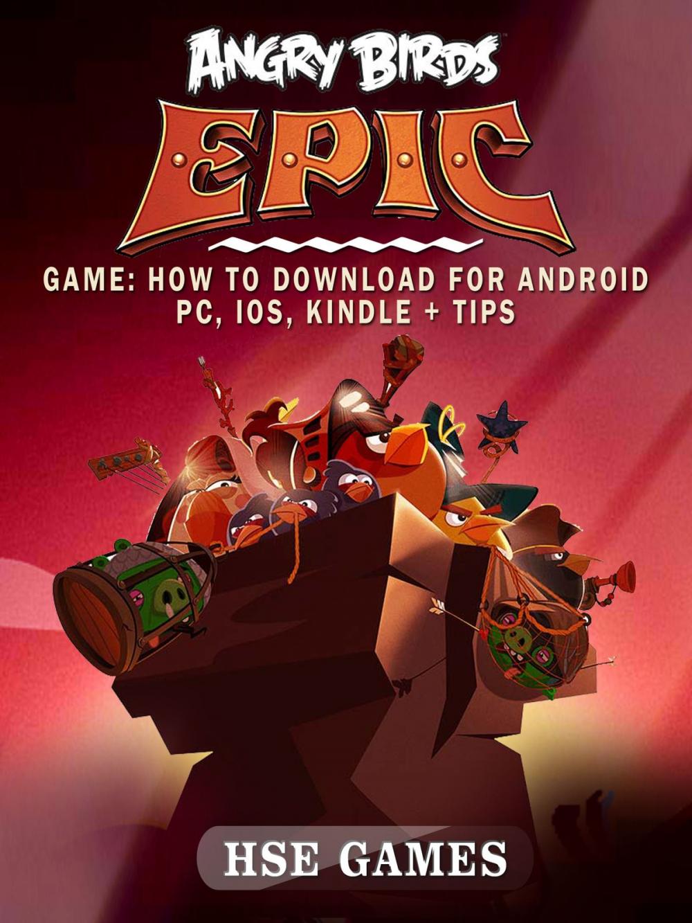 Big bigCover of Angry Birds Epic Game: How to Download for Android PC, iOS, Kindle + Tips