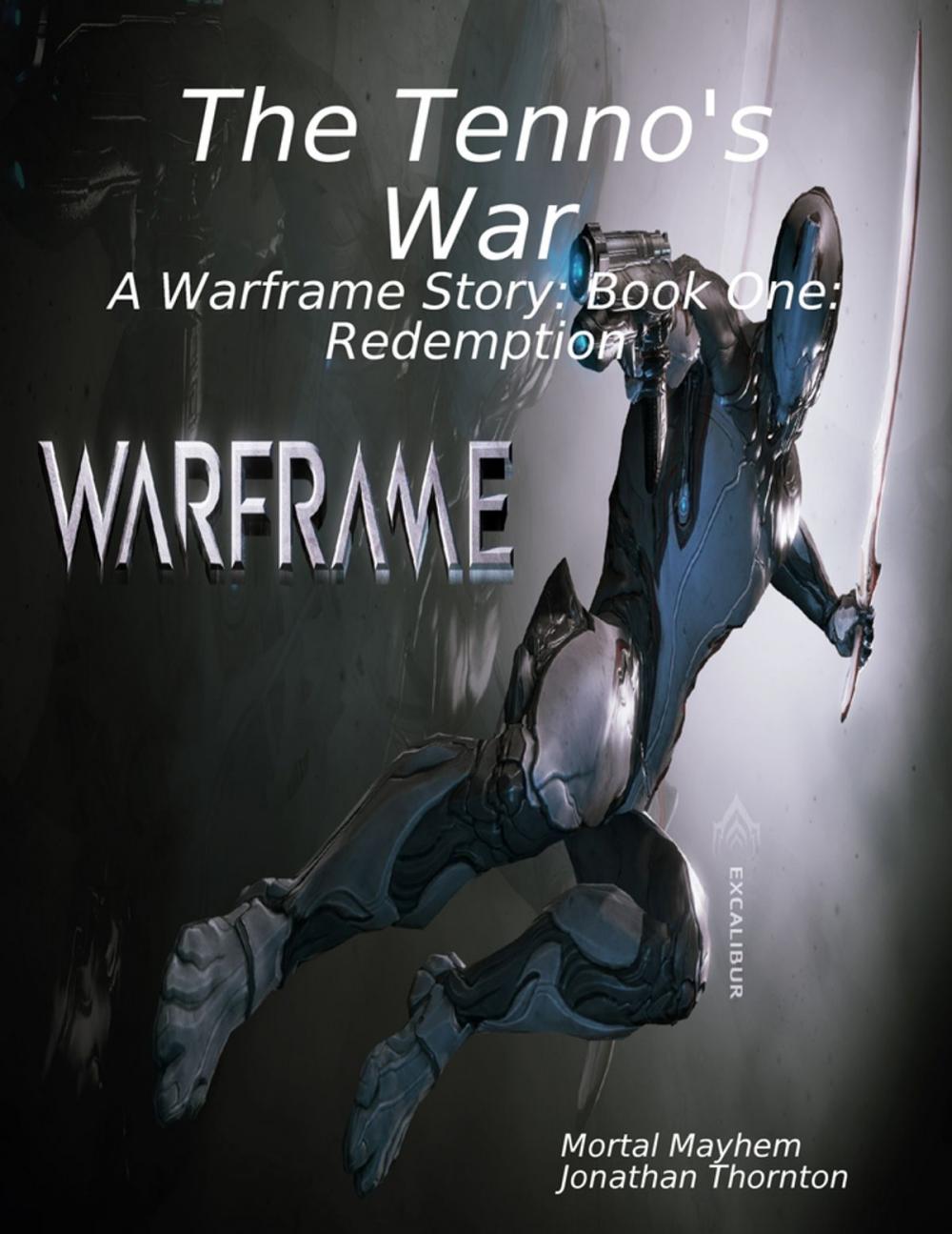 Big bigCover of The Tenno's War: A Warframe Story: Book One: Redemption