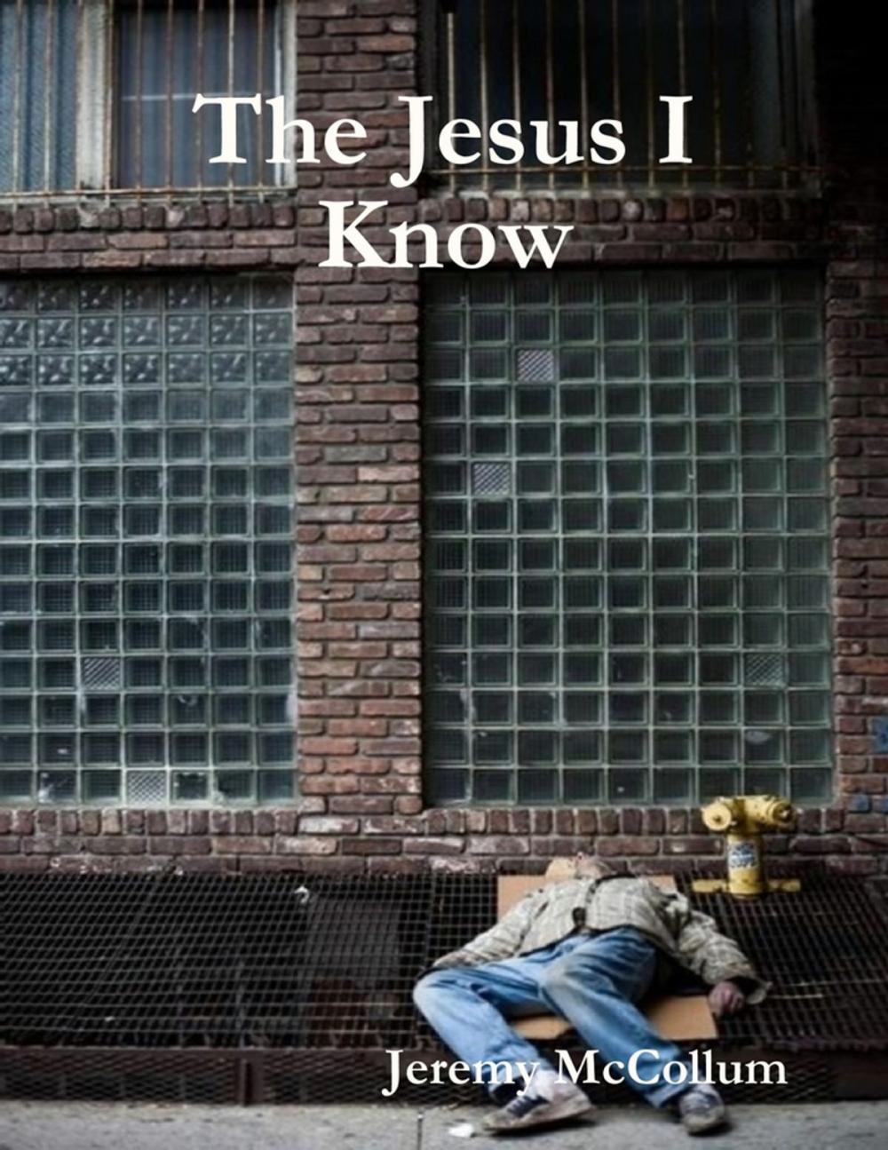 Big bigCover of The Jesus I Know