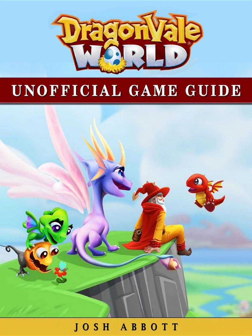 Big bigCover of Dragonvale World Game Guide Unofficial