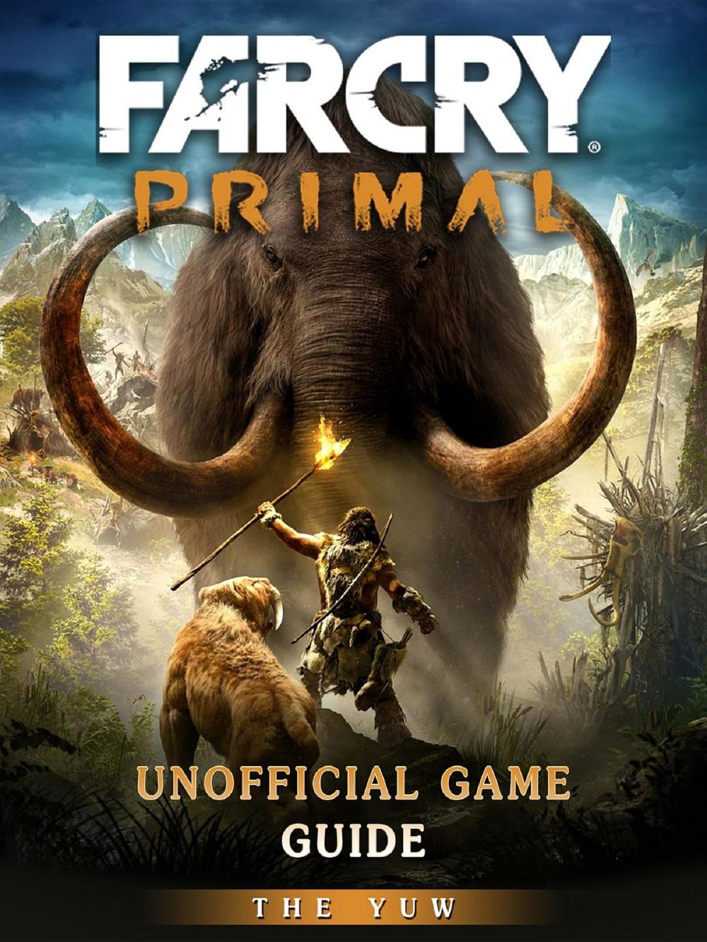 Big bigCover of Far Cry Primal Unofficial Game Guide