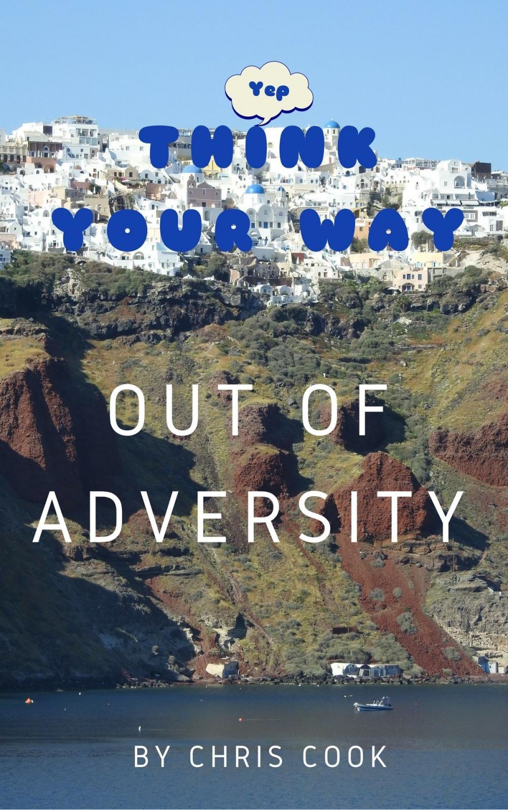 Big bigCover of Think Your Way Out Of Adversity