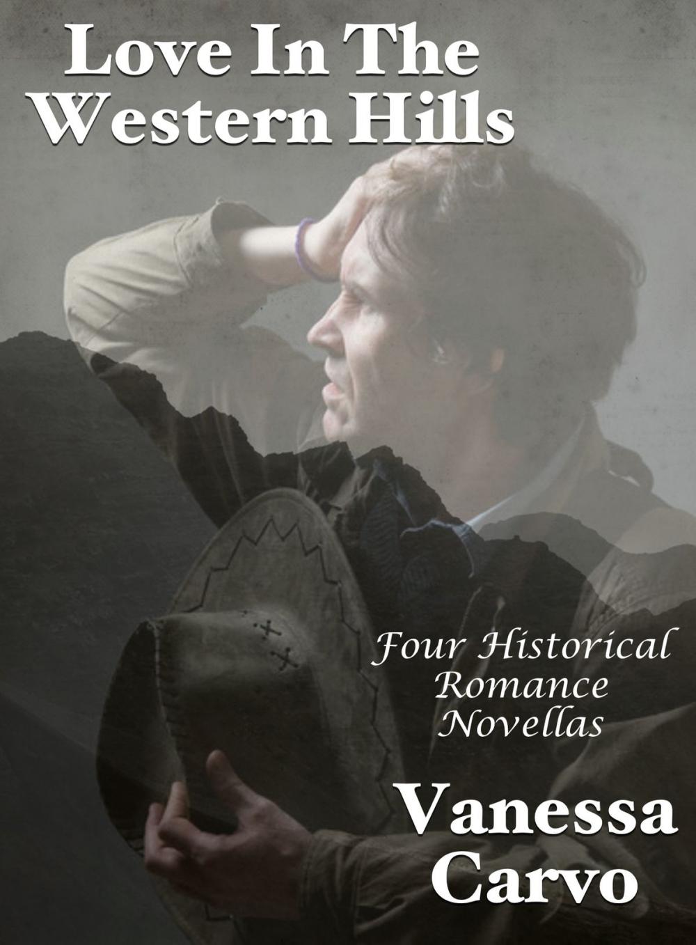 Big bigCover of Love In The Western Hills: Four Historical Romance Novellas