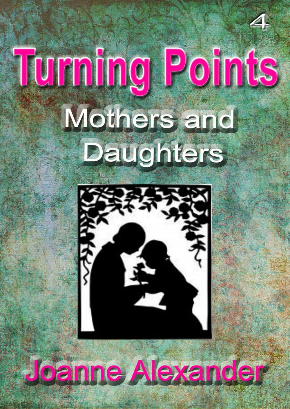 Big bigCover of Turning Points: Mothers and Daughters