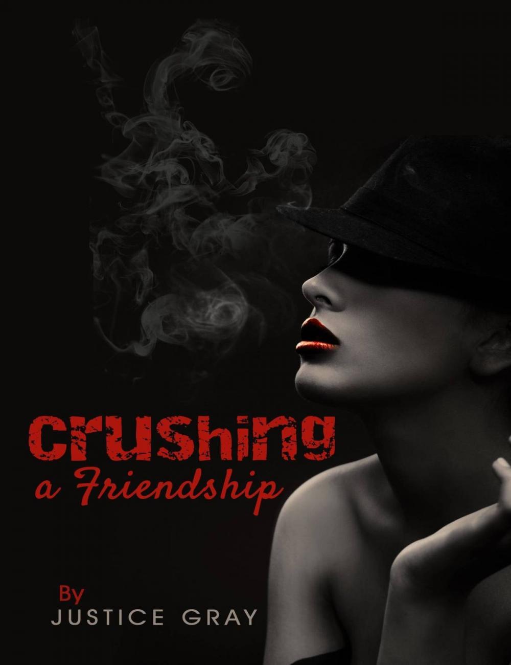 Big bigCover of Crushing a Friendship