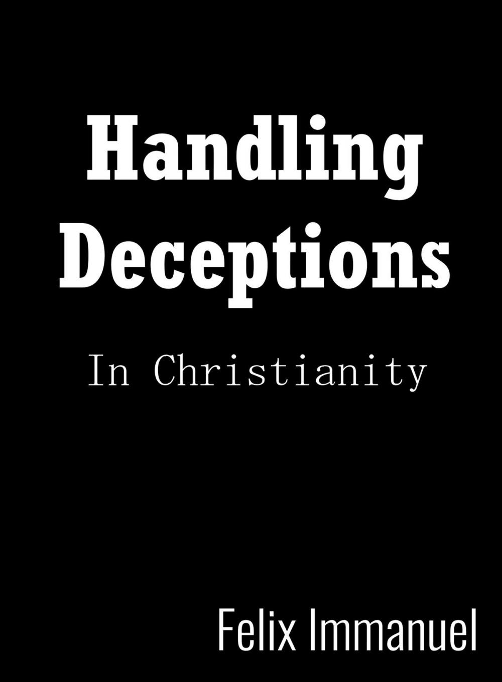 Big bigCover of Handling Deceptions in Christianity