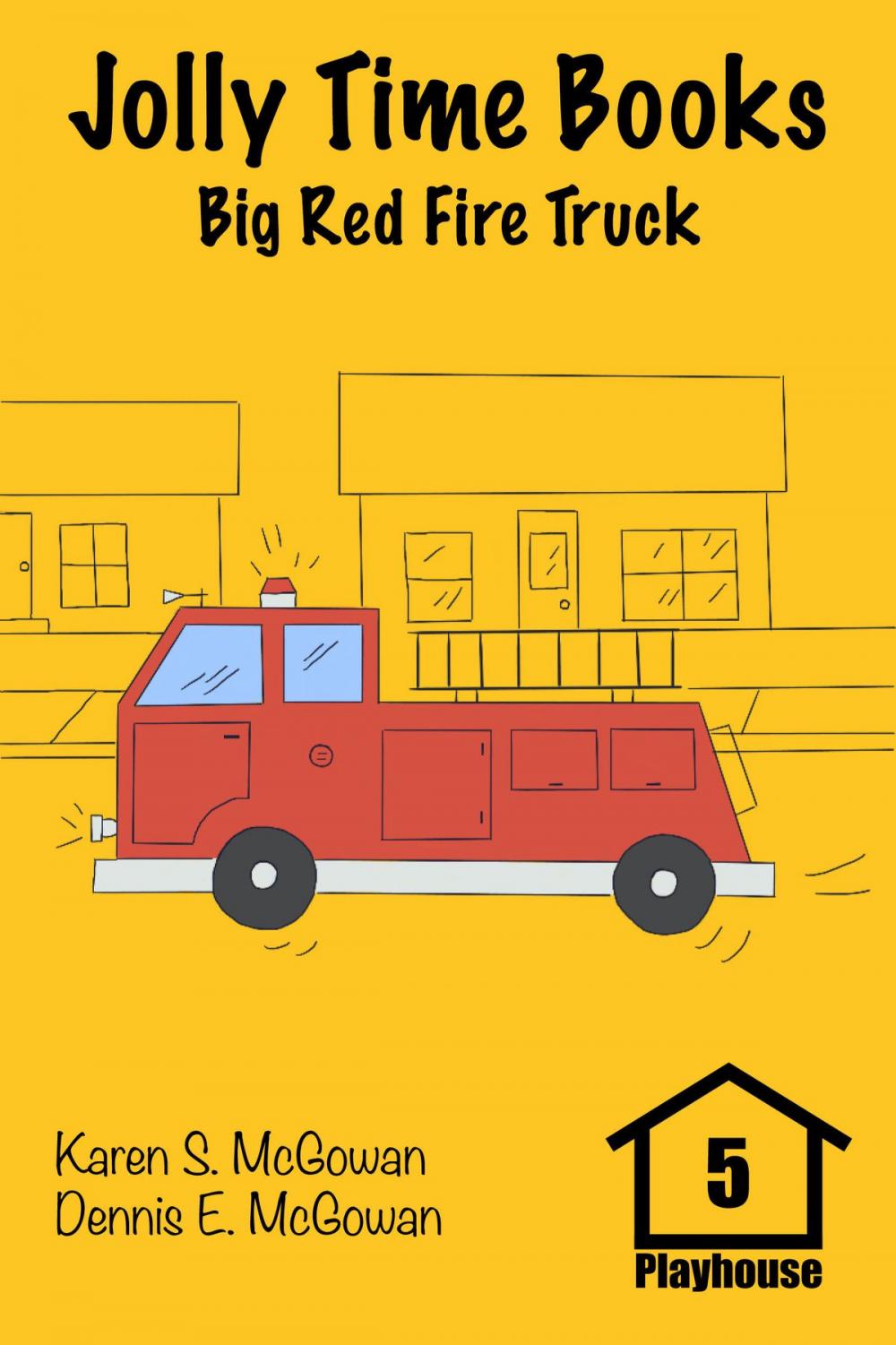 Big bigCover of Jolly Time Books: Big Red Fire Truck