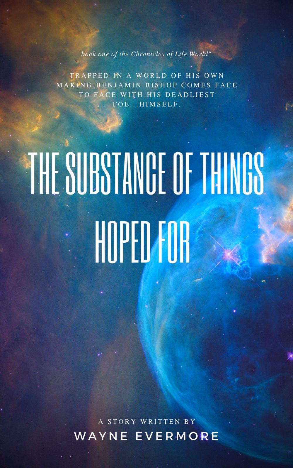 Big bigCover of The Substance of Things Hoped For