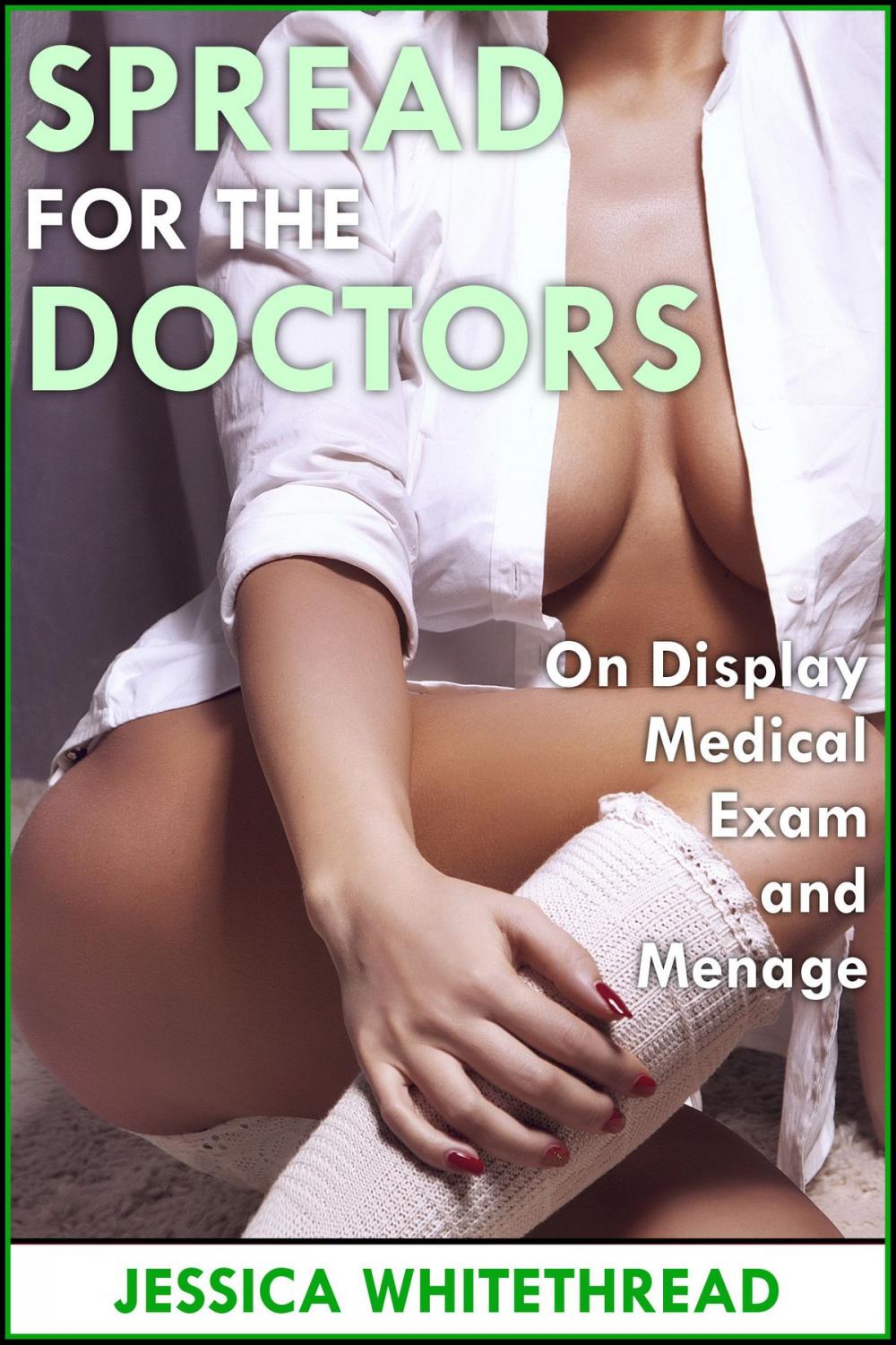 Big bigCover of Spread for the Doctors (On Display Medical Exam and Menage)