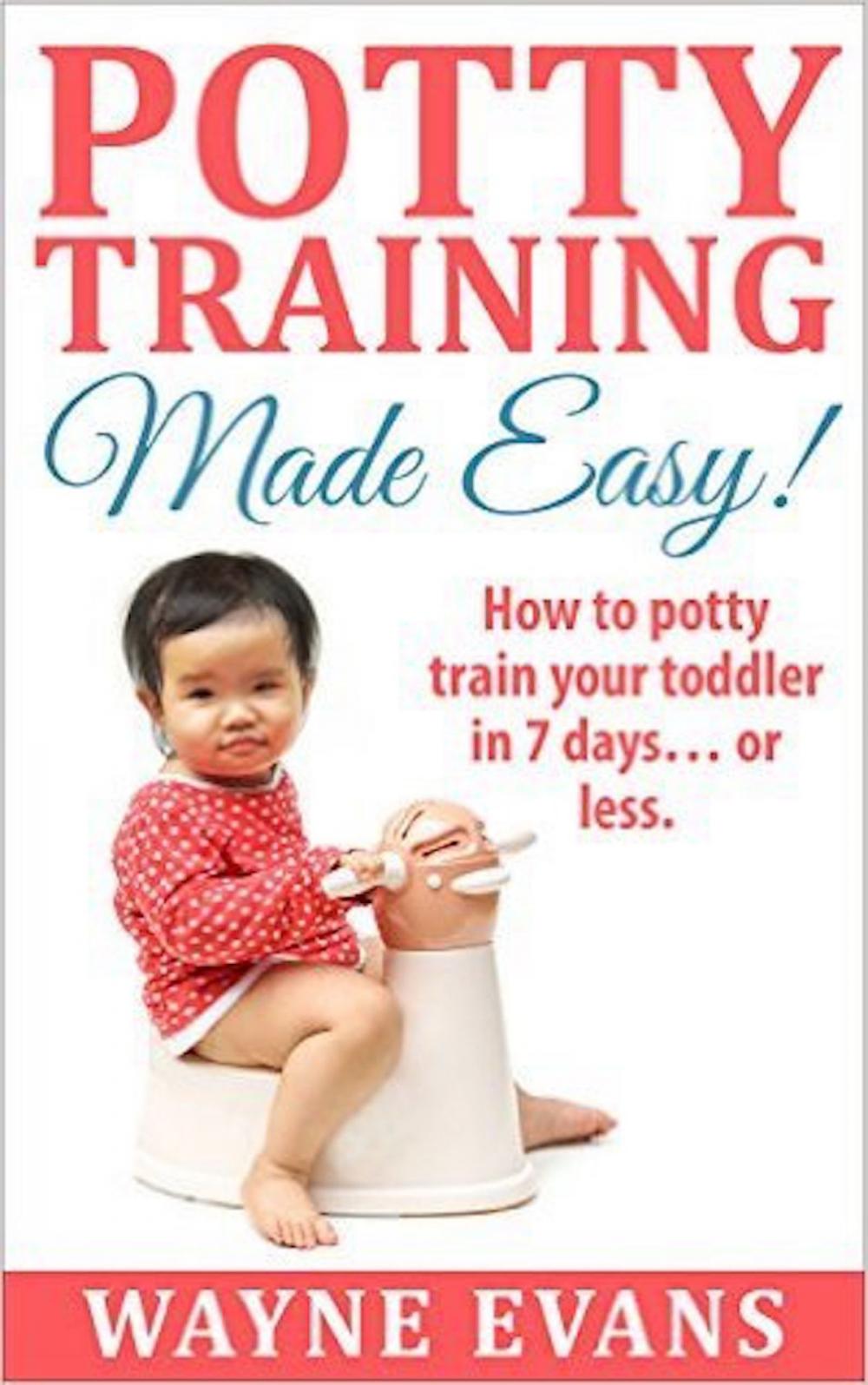 Big bigCover of Potty Training Made Easy! (Potty Training Books Book 1)