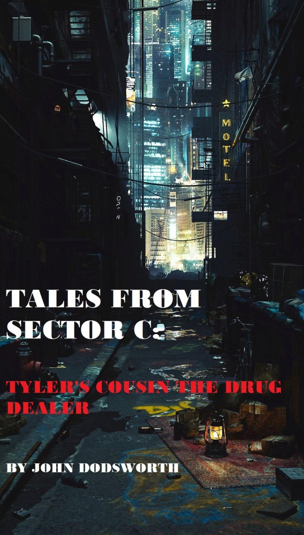 Big bigCover of Tyler's Cousin the Drug Dealer