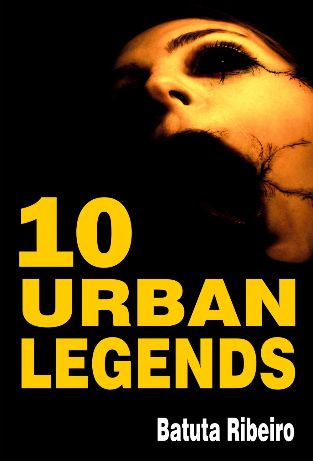 Big bigCover of 10 Urban Legends