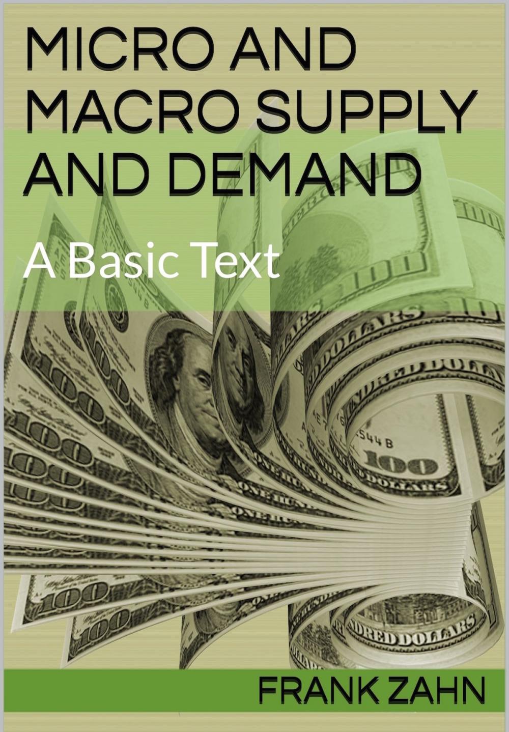 Big bigCover of Micro and Macro Supply and Demand: A Basic Text