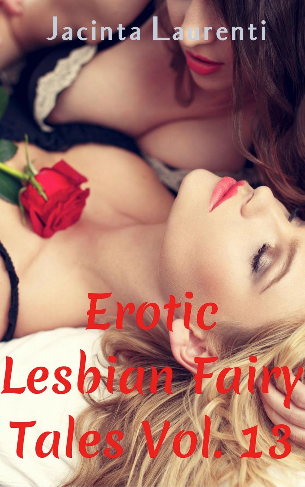 Big bigCover of Erotic Lesbian Fairy Tales Vol. 13