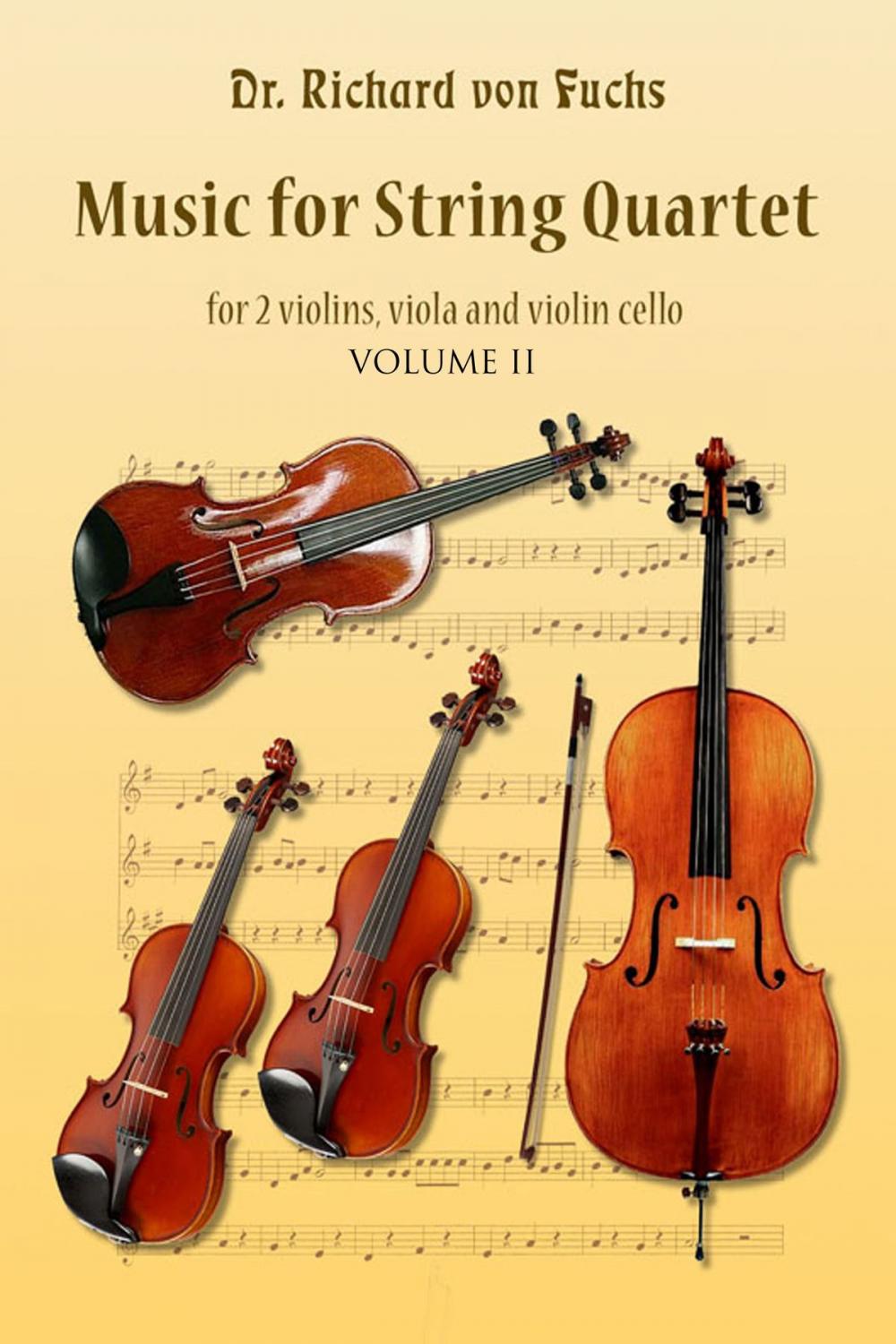 Big bigCover of Music for String Quartet for 2 Violins, Viola, and Violin Cello Volume II