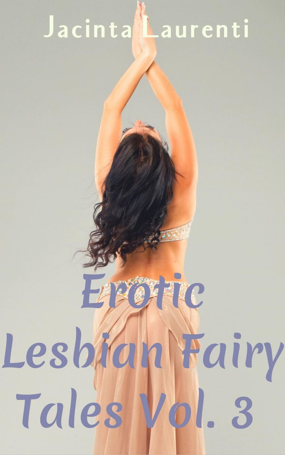 Big bigCover of Erotic Lesbian Fairy Tales Vol. 3