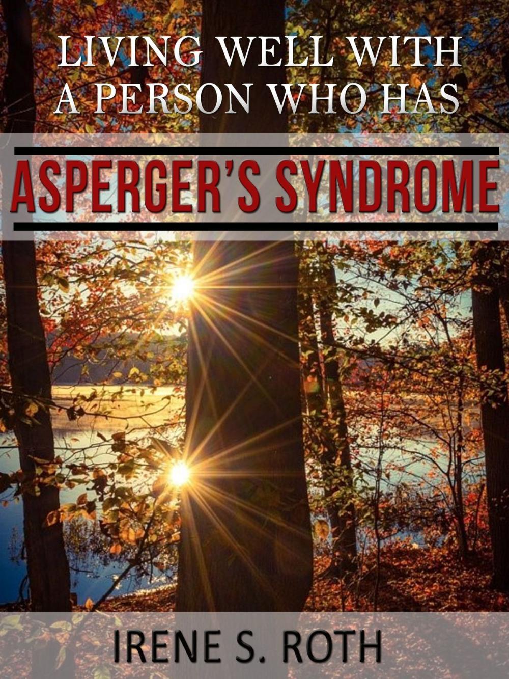 Big bigCover of Living Well with a Person Who Has Asperger's Syndrome