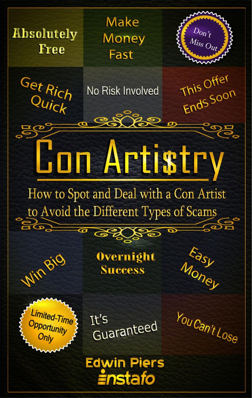 Big bigCover of Con Artistry: How to Spot and Deal with a Con Artist to Avoid the Different Types of Scams