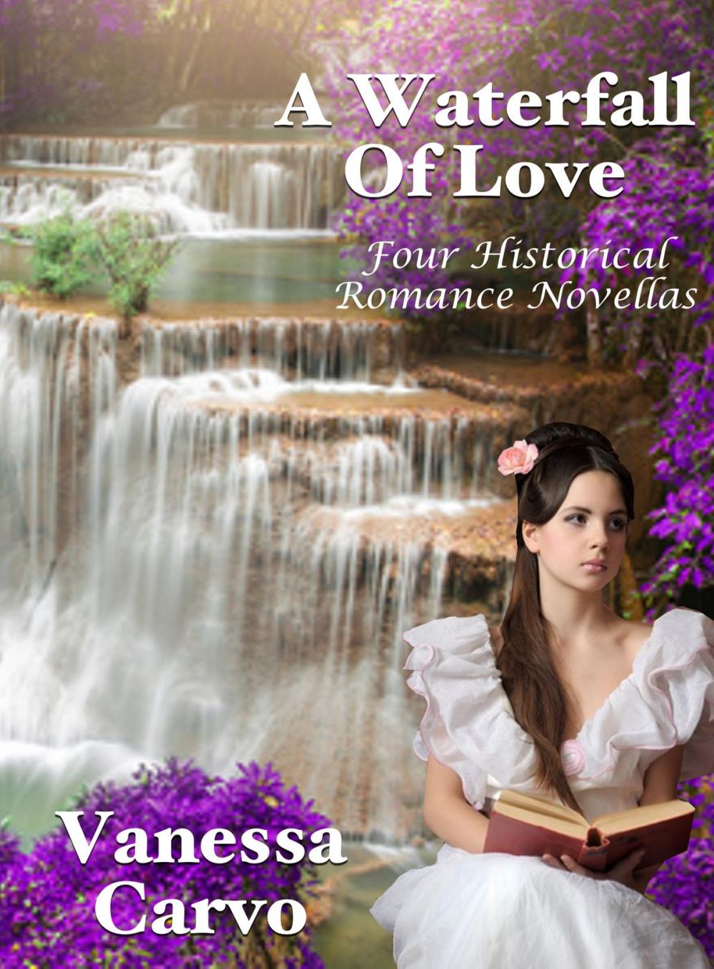 Big bigCover of A Waterfall Of Love: Four Historical Romance Novellas