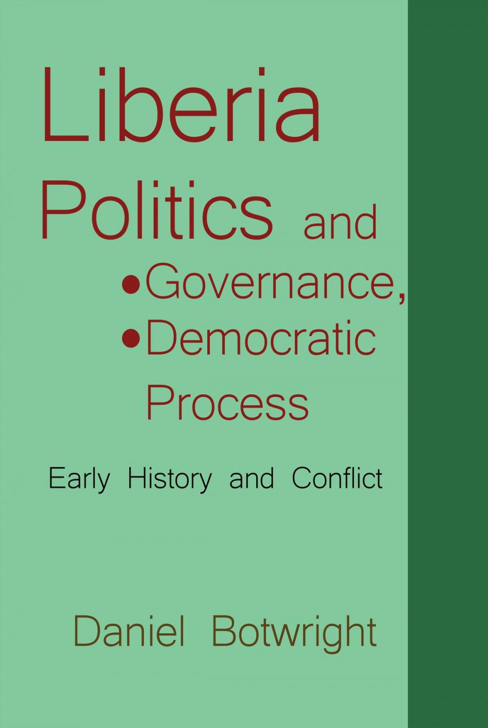 Big bigCover of Liberia Politics and Governance, Democratic Process