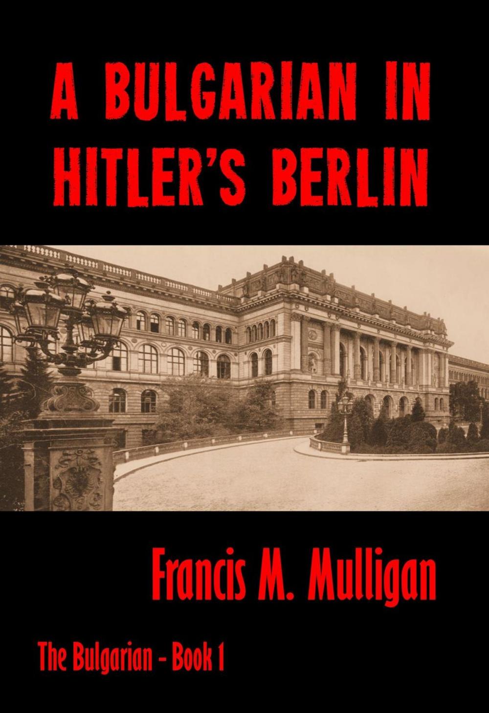 Big bigCover of A Bulgarian in Hitler's Berlin