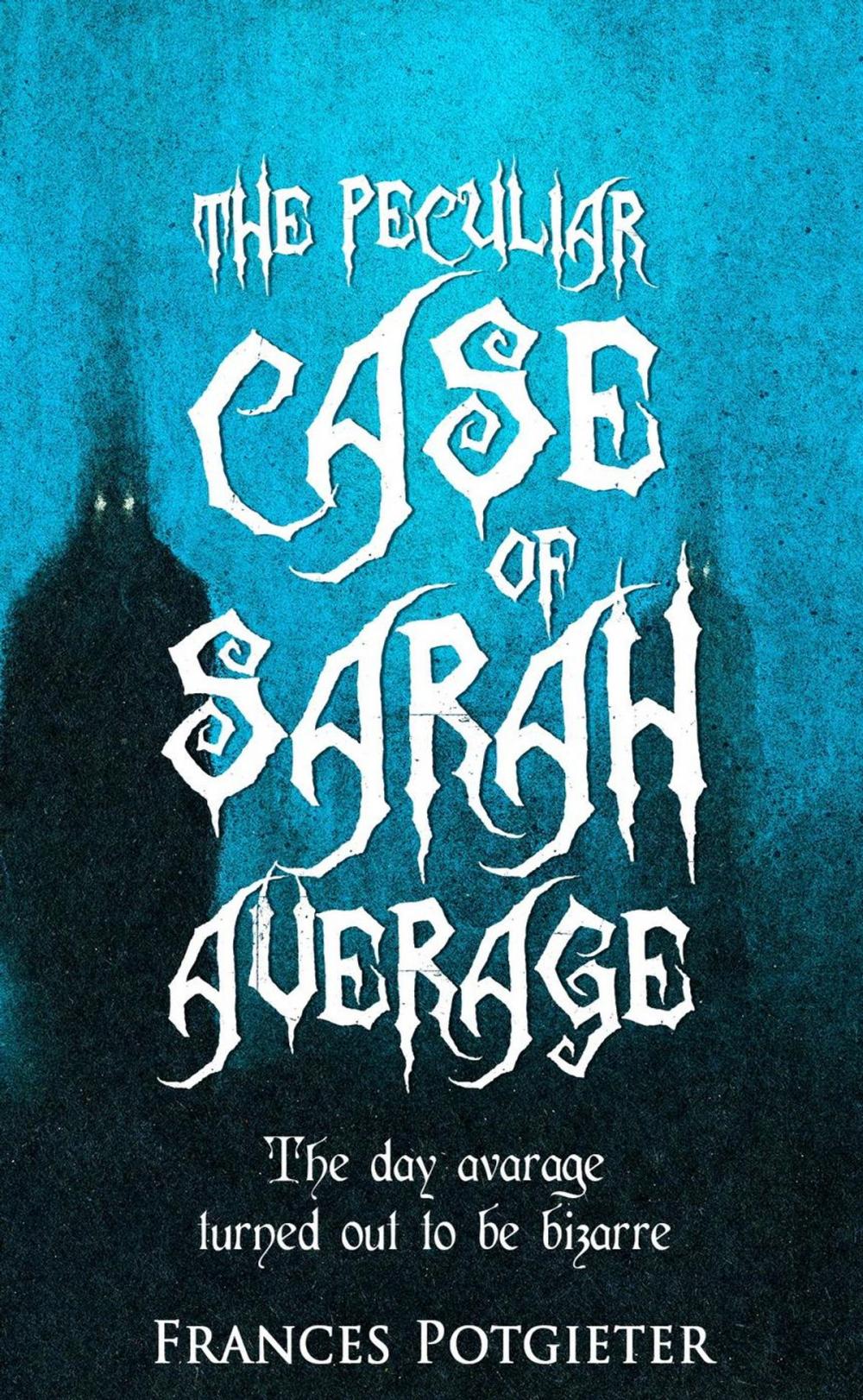 Big bigCover of The Peculiar Case of Sarah Average