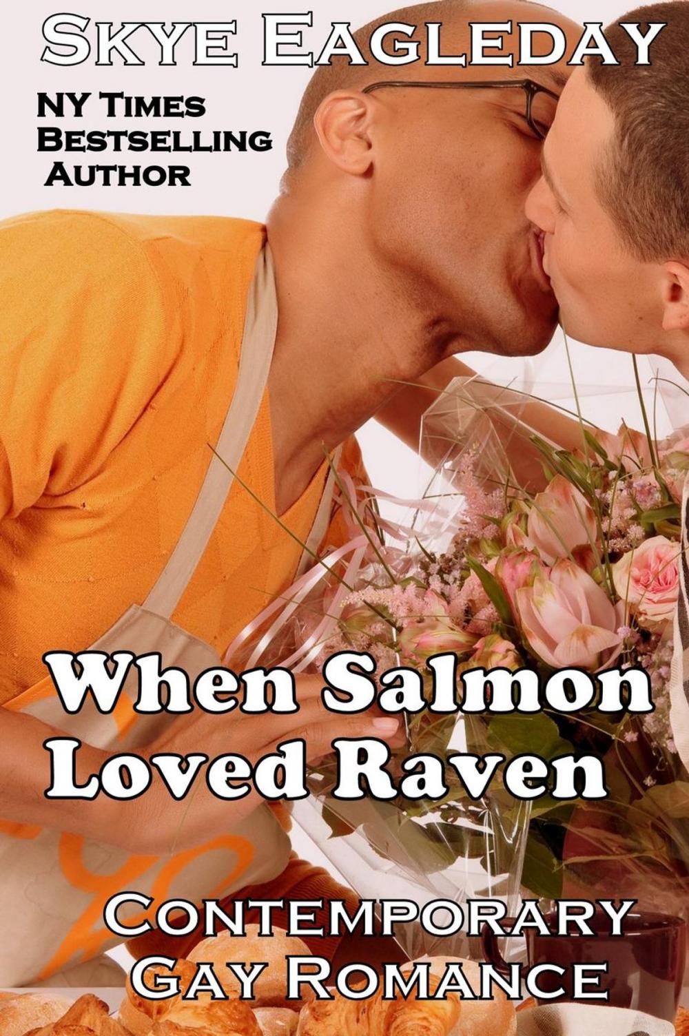 Big bigCover of When Salmon Loved Raven; Contemporary Gay Romance