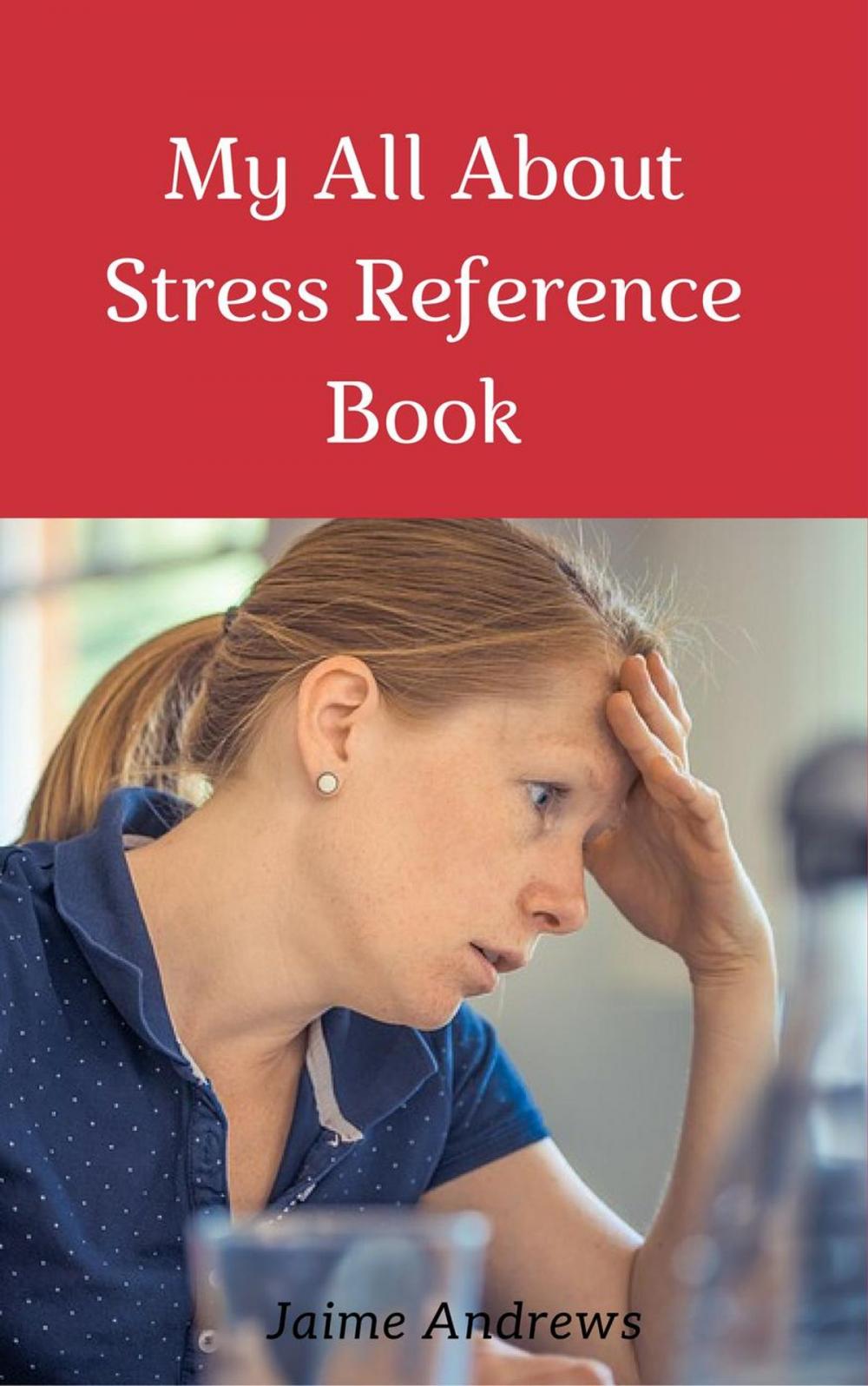 Big bigCover of My All About Stress Reference Book