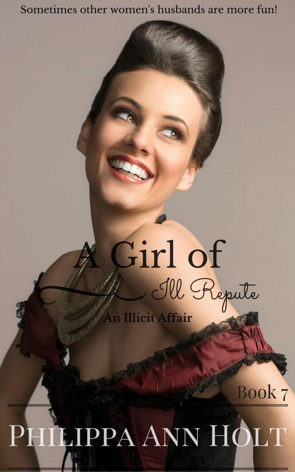 Big bigCover of An Illicit Affair: A Girl of Ill Repute