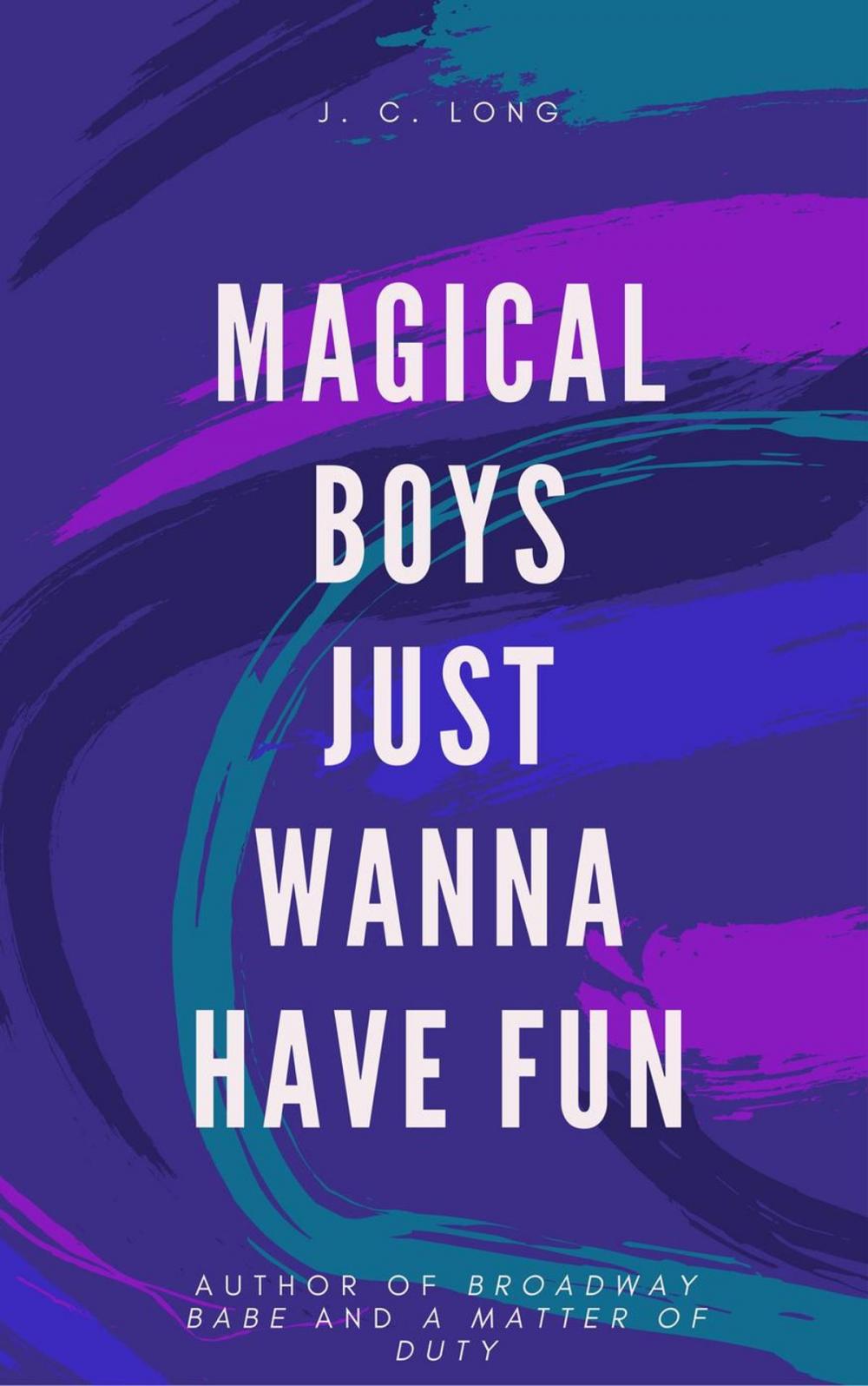 Big bigCover of Magical Boys Just Wanna Have Fun